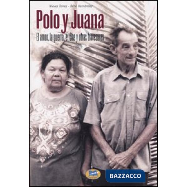 Polo y Juana. Ediz. spagnola