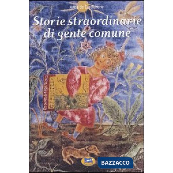 Storie straordinarie di gente comune