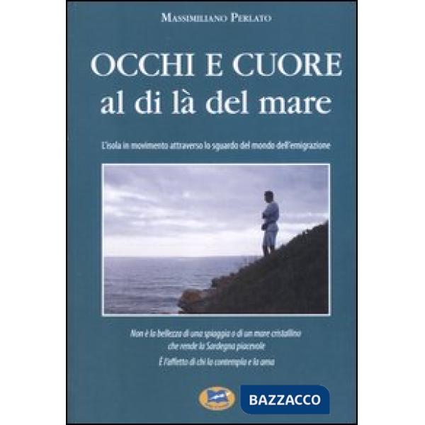 Occhi e cuore al di là del mare