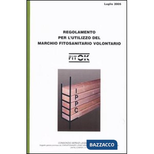 Regolamento per l'utilizzo del marchio fitosanitario volontario FITOK