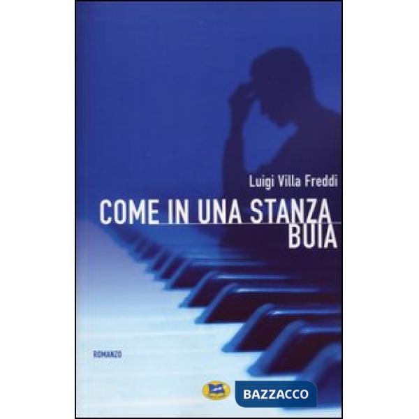 Come in una stanza buia