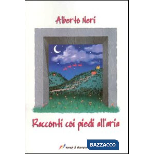 Racconti con i piedi all'aria