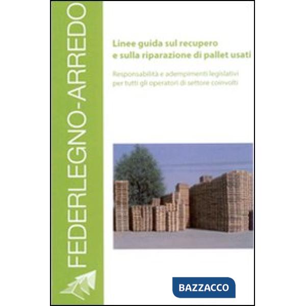 Linee guida sul recupero e sulla riparazione di pallet usati