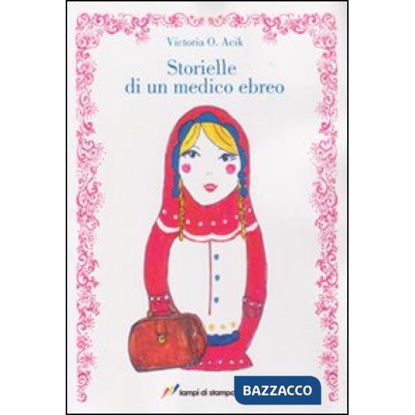 Storielle di un medico ebreo