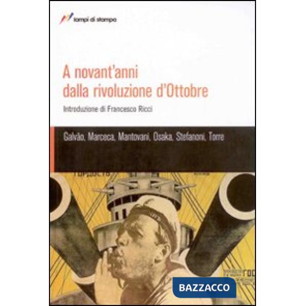 A novant'anni dalla rivoluzione d'ottobre