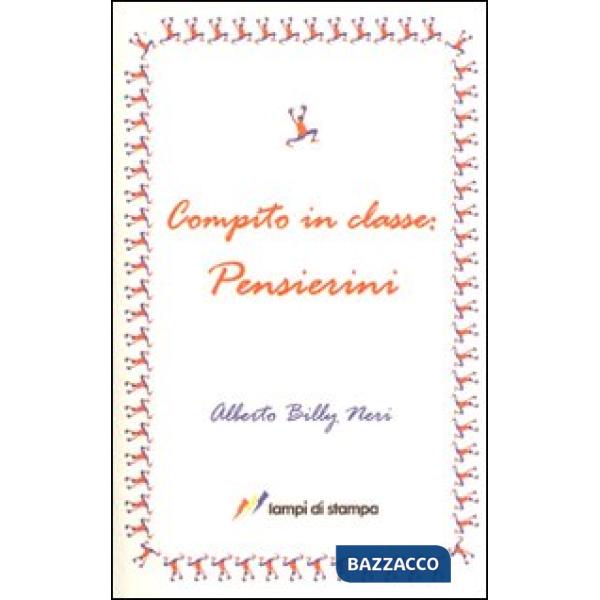 Compito in classe. Pensierini