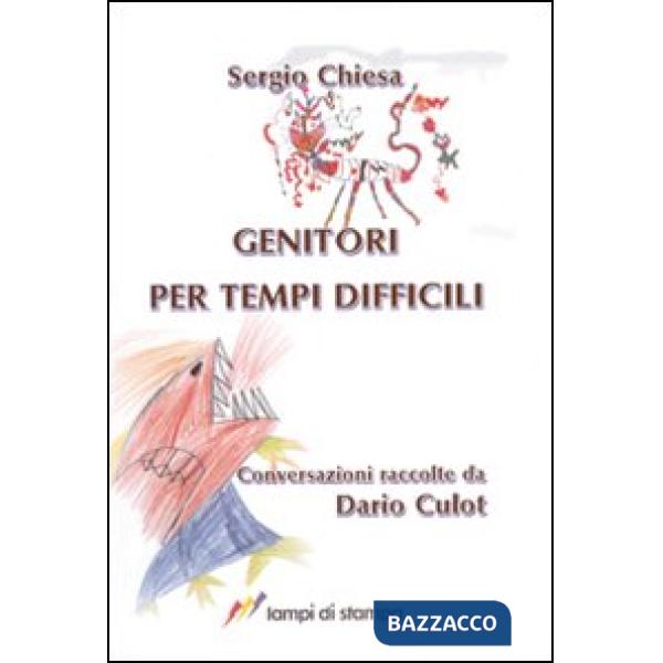 Genitori per tempi difficili