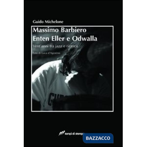 Massimo Barbiero Enten Eller e Odwalla