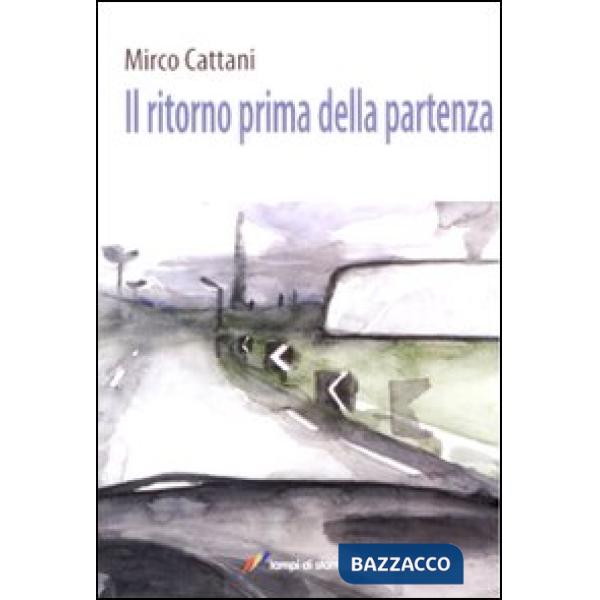 Ritorno prima della partenza (Il)