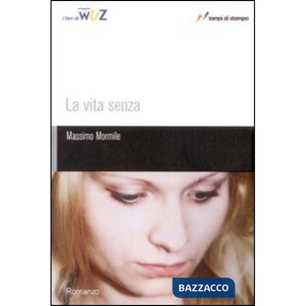 Vita senza (La)