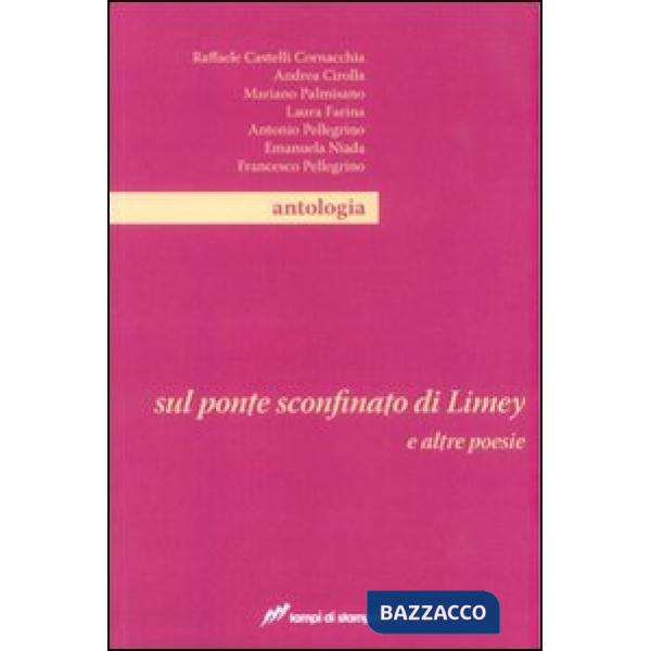 Sul ponte sconfinato di Limey e altre poesie
