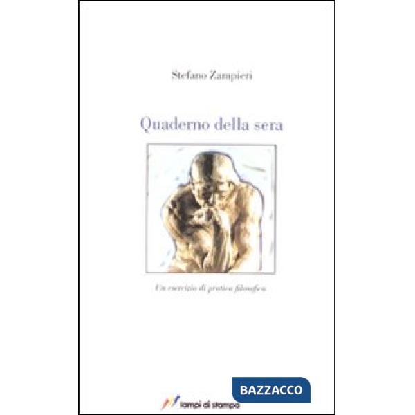 Quaderno della sera. Un esercizio di pratica filosofica