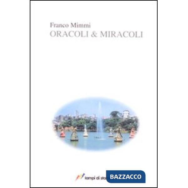 Oracoli & miracoli