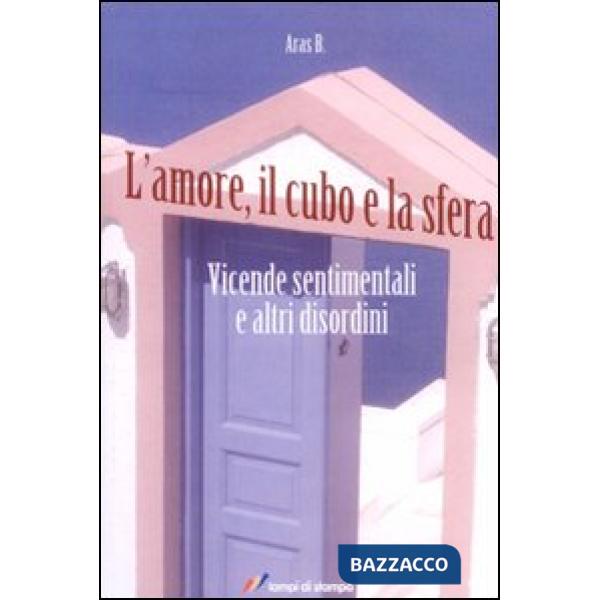 Amore, il cubo e la sfera (L')