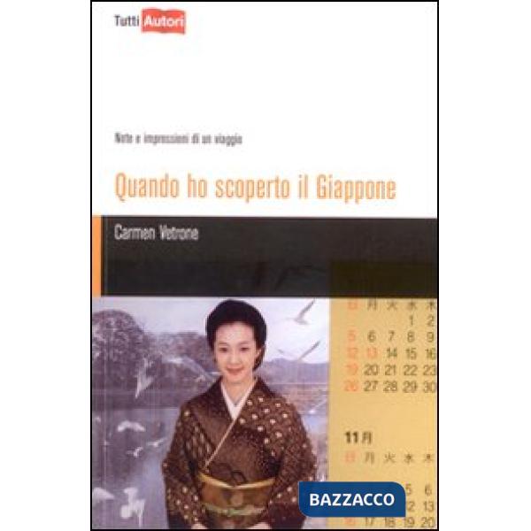Quando ho scoperto il Giappone. Note e impressioni di un viaggio