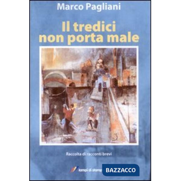 Tredici non porta male (Il)