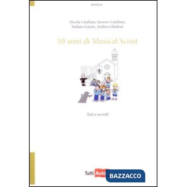 Dieci anni di musical scout