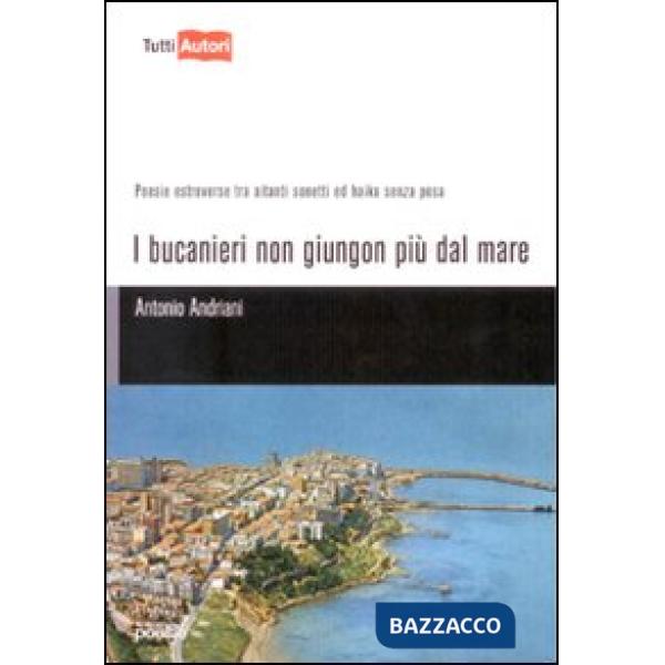 Bucanieri non giungon più dal mare (I)