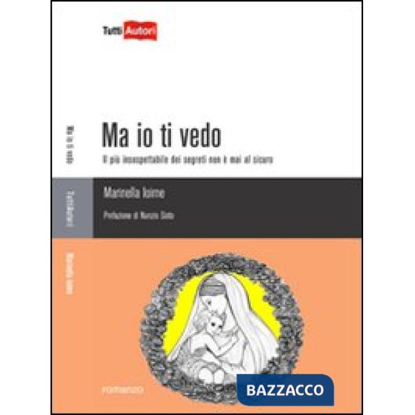 Ma io ti vedo