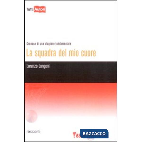 Squadra del mio cuore (La)