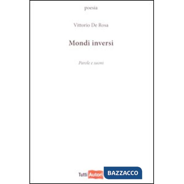 Mondi inversi. Parole e suoni