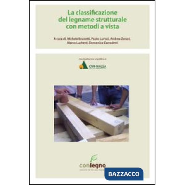 Classificazione del legname strutturale con metodi a vista (La)