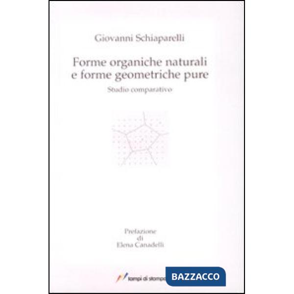 Forme organiche naturali e forme geometriche pure. Studio coparativo