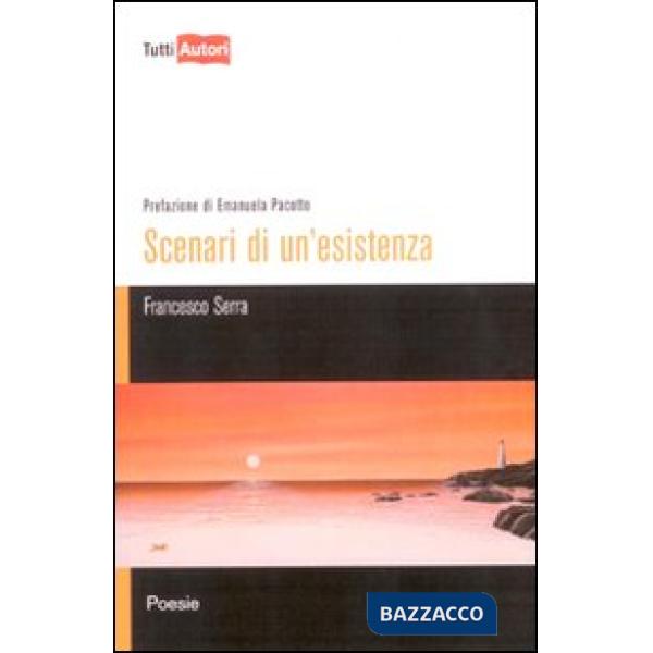 Scenari di un'esistenza