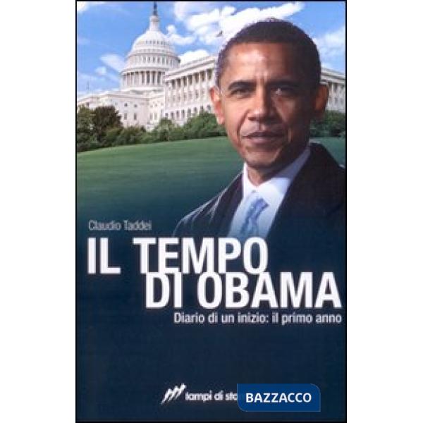 Tempo di Obama. Diario di un inizio. Il primo anno (Il)