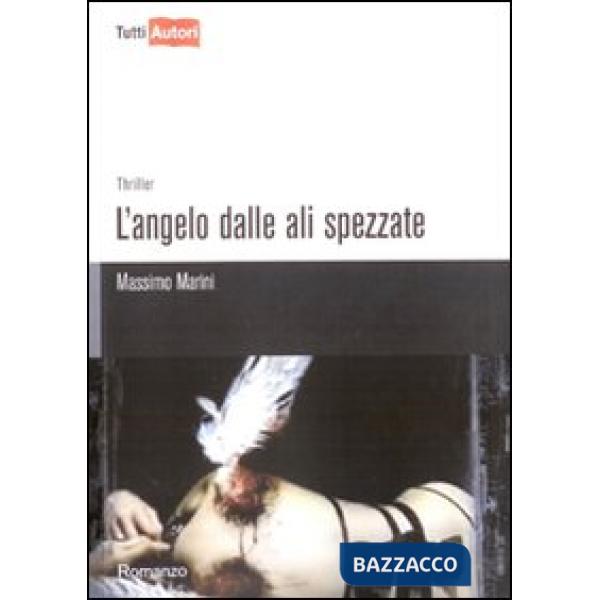 Angelo dalle ali spezzate (L')