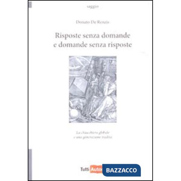 Risposte senza domande e domande senza risposte