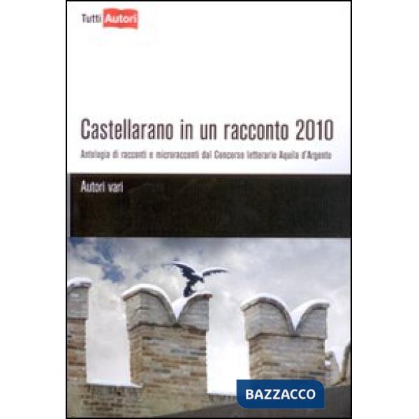 Castellarano in un racconto 2010