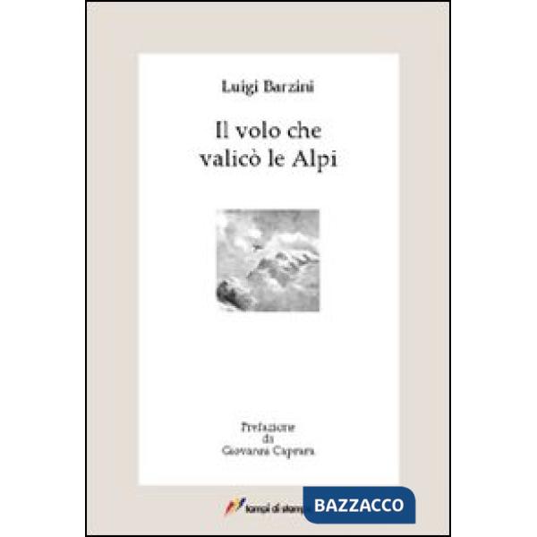 Volo che valicò le Alpi (Il)