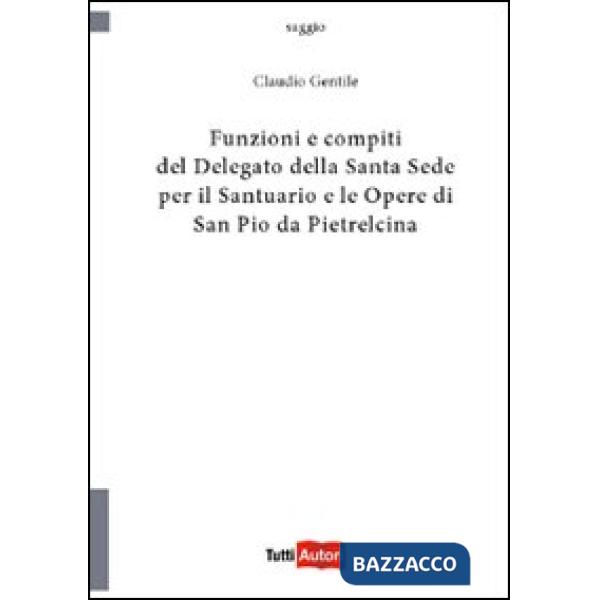 Funzioni e compiti del delegato della Santa Sede