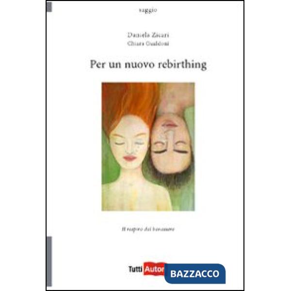 Per un nuovo rebirthing