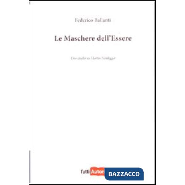 Maschere dell'essere (Le)