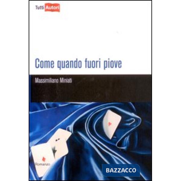 Come quando fuori piove