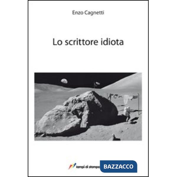 Scrittore idiota (Lo)