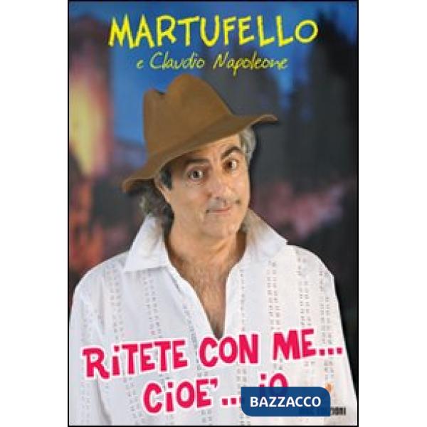 Ritete con me... cioè io...