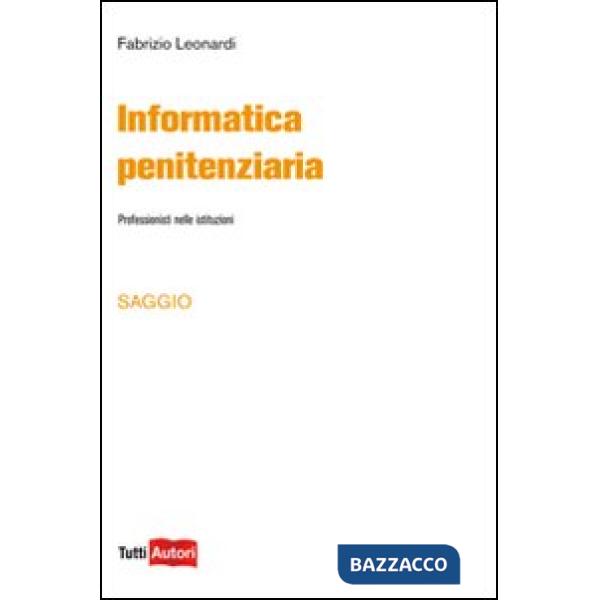 Informatica penitenziaria. Professionisti nelle istituzioni
