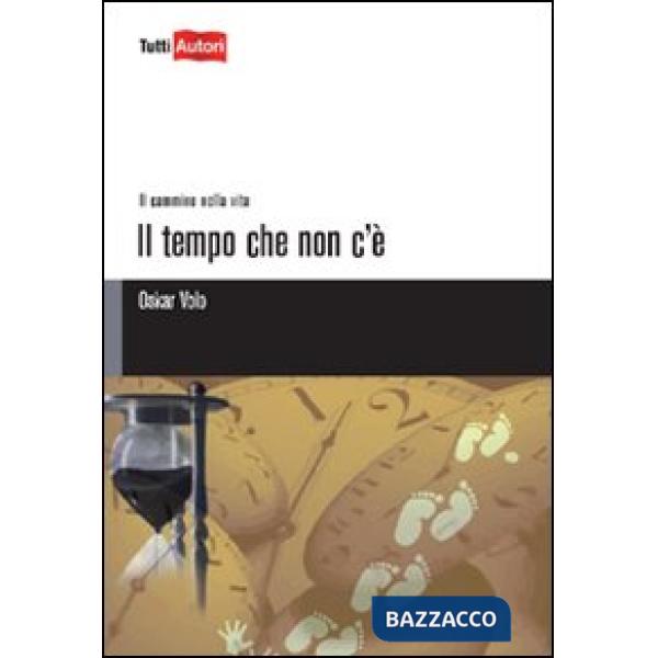 Tempo che non c'è (Il)