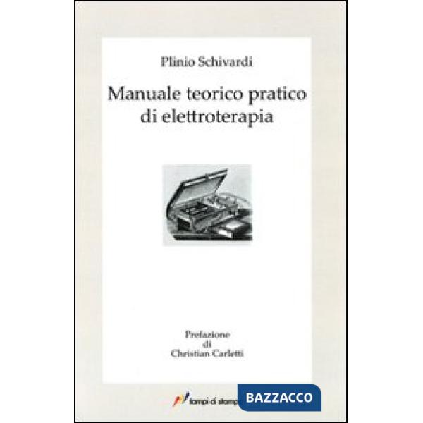 Manuale teorico pratico di elettroterapia