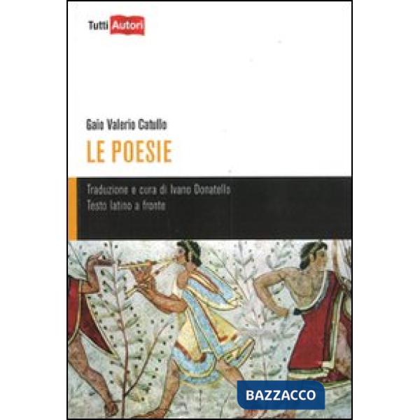 Catullo Gaio Valerio. Testo latino a fronte