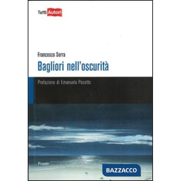 Bagliori nell'oscurità