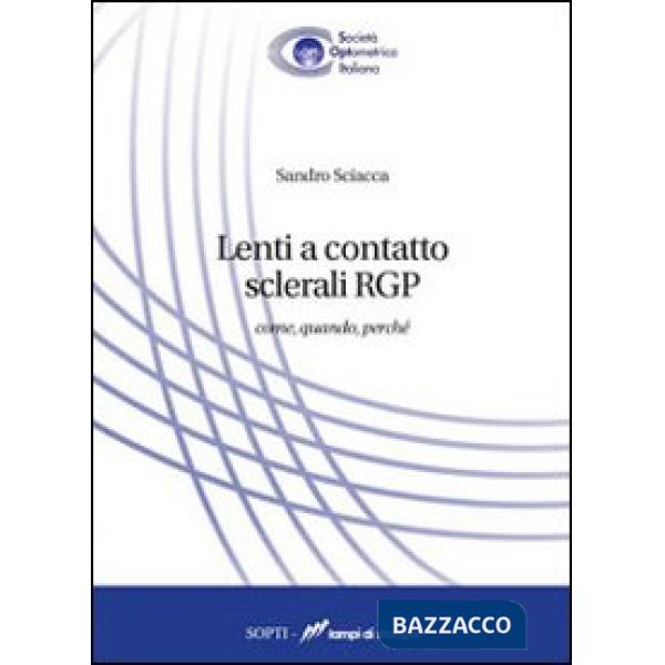 Lenti a contatto sclerali RGP. Come, quando, perché