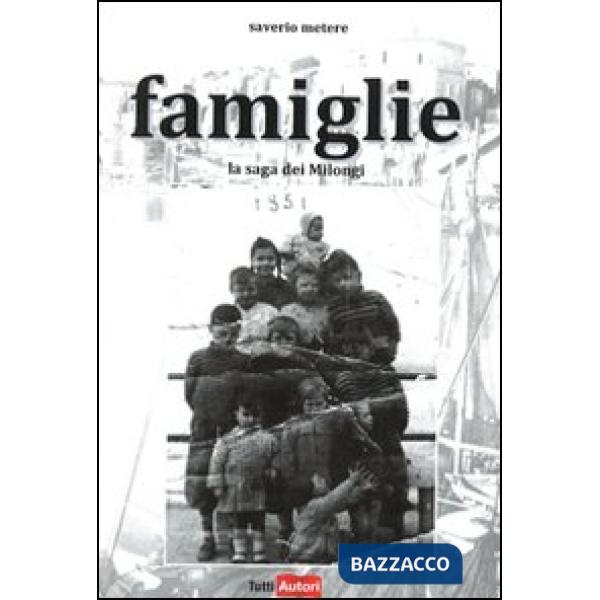 Famiglie. La saga dei Milongi