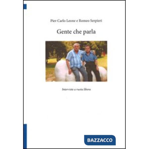 Gente che parla. Interviste a ruota libera