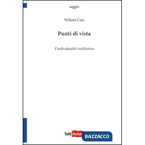 Punti di vista. L'individualità intellettiva