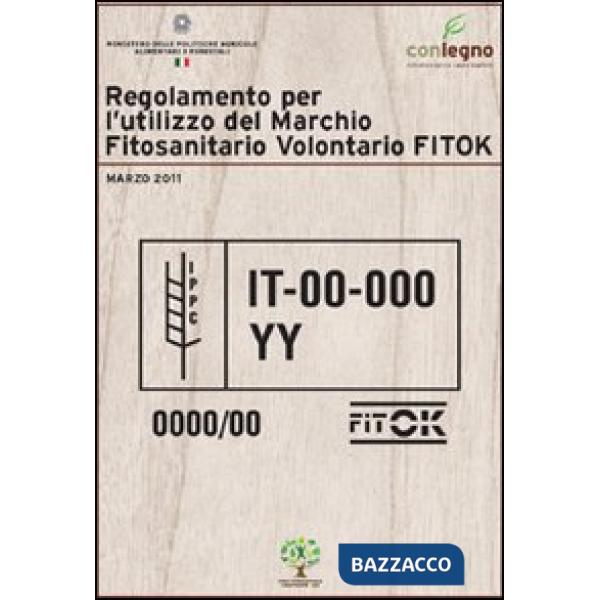 Regolamento per l'utilizzo del marchio fitosanitario volontario FITOK