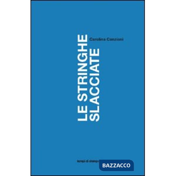 Stringhe slacciate (Le)